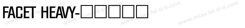 FACET HEAVY字体转换